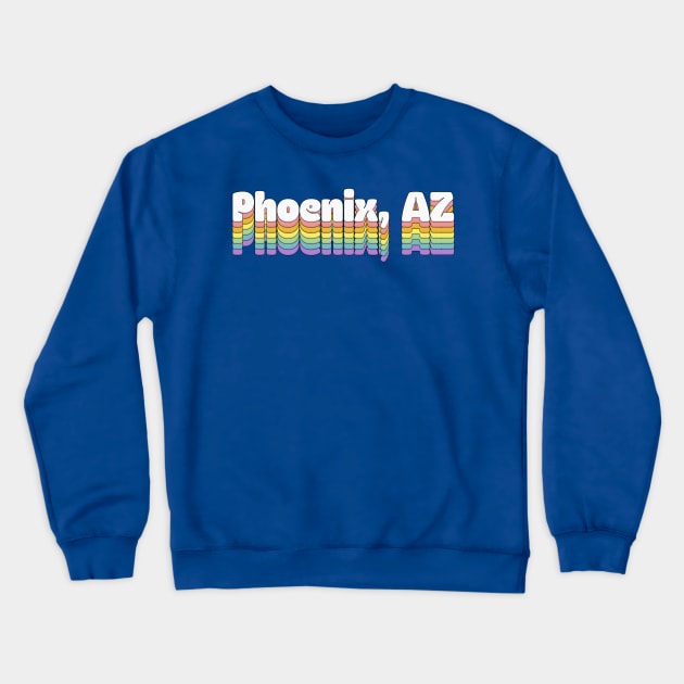 Phoenix, AZ  // Retro Typography Design Crewneck Sweatshirt by DankFutura